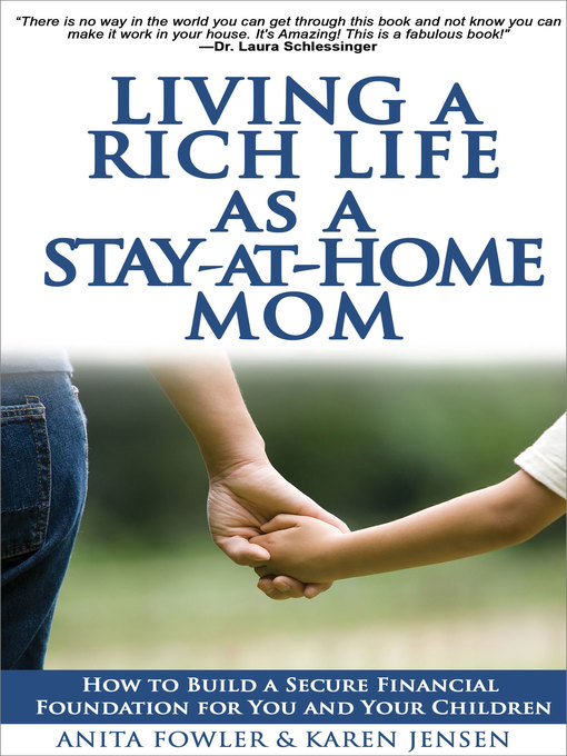 Title details for Living a Rich Life as a Stay-at-Home Mom by Anita Fowler - Available